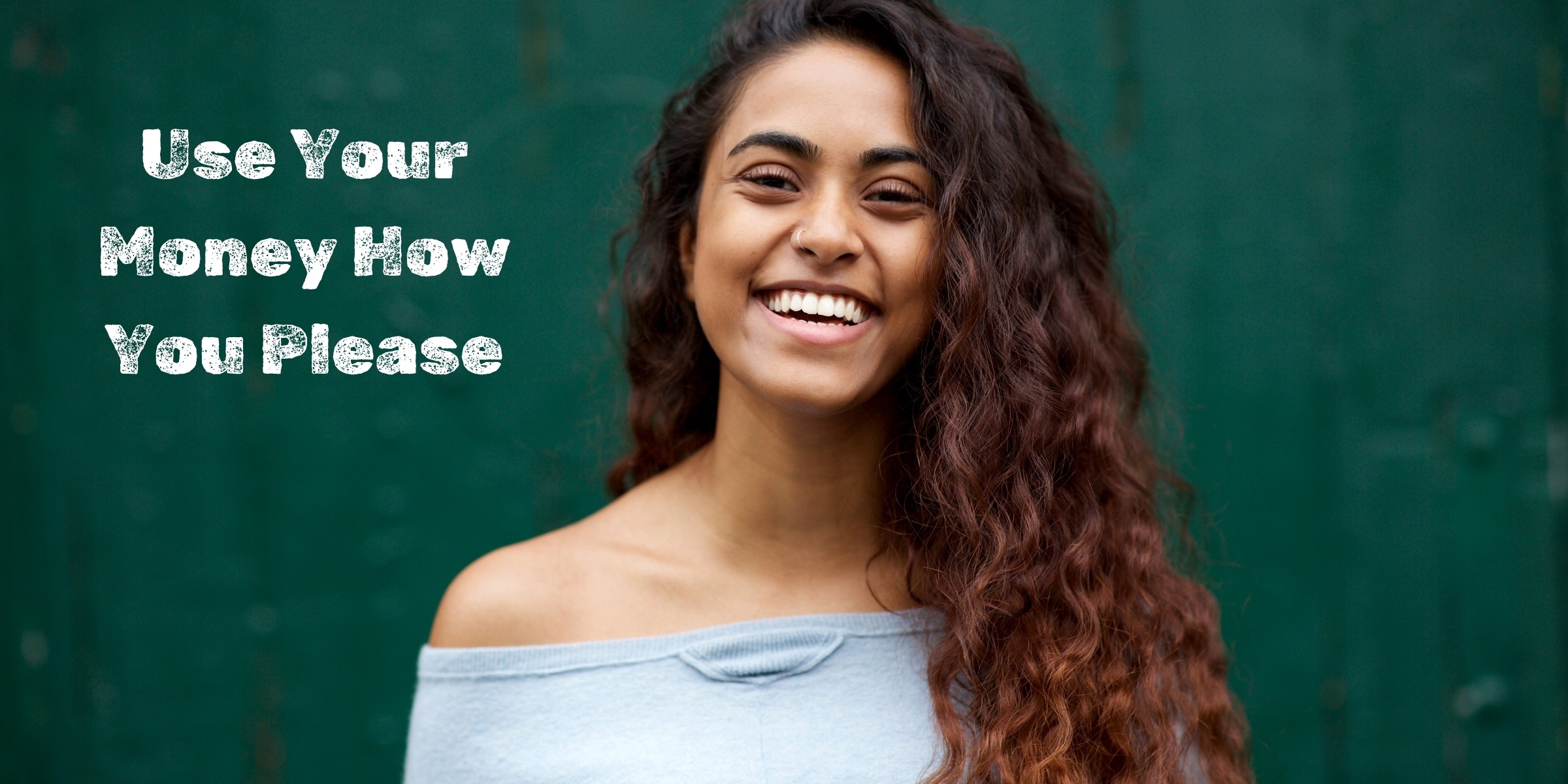 Structured settlement quote brunette girl smiling in front of dark green background with words that read 'Use Your Money How You Please."